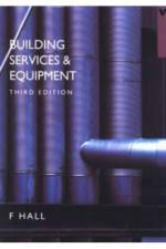 Building Services and Equipment af F. Hall