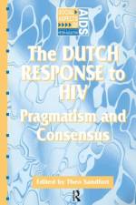 The Dutch Response To HIV af Theo Sandfort