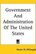 Government And Administration Of The United States af Westel W. Willoughby