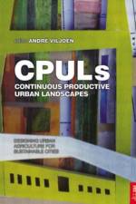 Continuous Productive Urban Landscapes af Joe Howe