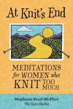At Knit's End af Stephanie Pearl-McPhee