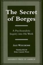 The Secret of Borges af Julio Woscoboinik