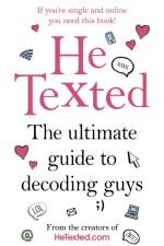 He Texted af Carrie Henderson-McDermott