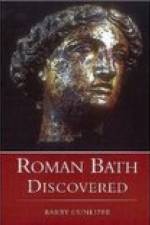 Roman Bath Discovered af Professor Barry Cunliffe
