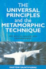 Universal Principles and the Metamorphic Technique af Gaston Saint–pierre