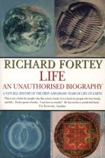 Life: an Unauthorized Biography af Richard Fortey