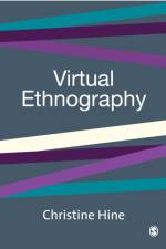Virtual Ethnography af Christine M Hine