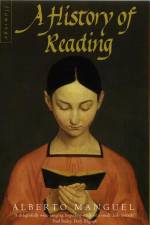 A History of Reading af Alberto Manguel