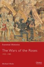 The Wars of the Roses 1455-1485 af Michael Hicks