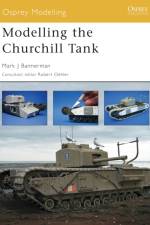 Modelling the Churchill Tank af Mark Bannerman