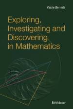 Exploring, Investigating and Discovering in Mathematics af Vasile Berinde