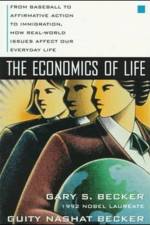 The Economics of Life: From Baseball to Affirmative Action to Immigration, How Real-World Issues Affect Our Everyday Life af Gary Becker