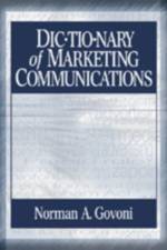 Dictionary of Marketing Communications af Norman A.P. Govoni