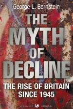 The Myth Of Decline af George L Bernstein