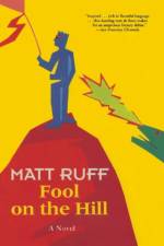 Fool on the Hill af Matt Ruff