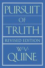 Pursuit of Truth af Willard Van Orman Quine