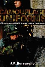 Camouflage Uniforms of European and NATO Armies af J.F. Borsarello