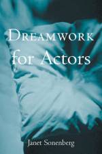 Dreamwork for Actors af Janet Sonenberg