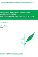 On Systems Analysis and Simulation of Ecological Processes with Examples in CSMP, FST and FORTRAN