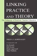 Linking Practice and Theory af Fred A.J. Korthagen