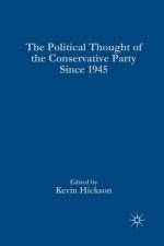 The Political Thought of the Conservative Party since 1945