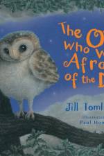 The Owl Who Was Afraid of the Dark af Jill Tomlinson