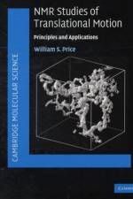 NMR Studies of Translational Motion af William S. (University of Western Sydney) Price