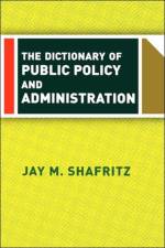 The Dictionary Of Public Policy And Administration af Jay Shafritz