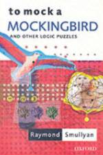 To Mock a Mockingbird: and Other Logic Puzzles af Raymond (Oscar Ewing Professor of Philosophy Smullyan