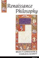 Renaissance Philosophy af Brian P. (Professor of History and Philosophy and Dean of the College of Humanities and Social Sciences Copenhaver