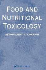 Food and Nutritional Toxicology af Stanley T. (University of Nevada Omaye