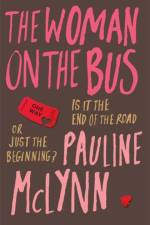 The Woman on the Bus af Pauline Mclynn