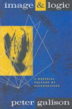Image and Logic af Peter Galison