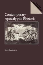 Contemporary Apocalyptic Rhetoric af Barry Brummett