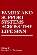 Family and Support Systems across the Life Span