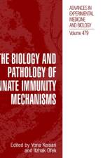 Biology and Pathology of Innate Immunity Mechanisms