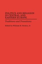 Politics and Religion in Central and Eastern Europe af William H. Swatos