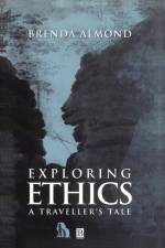 Exploring Ethics af Brenda (University of Hull) Almond