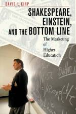 Shakespeare, Einstein, and the Bottom Line af David L. Kirp