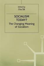 Socialism Today? af Ota Sik