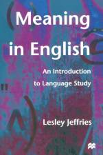 Meaning in English af Lesley Jeffries