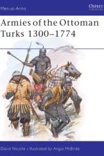 Armies of the Ottoman Turks 1300–1774 af Dr David Nicolle