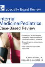 Internal Medicine/Pediatrics Case-Based Review af E. Allen Liles