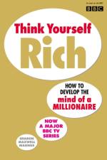 Think Yourself Rich af Sharon Maxwell Magnus
