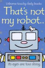 That's not my robot. af Fiona Watt