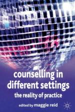 Counselling in Different Settings af Maggie Reid