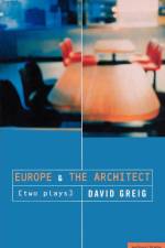 Europe' & 'The Architect' af David (Author) Greig