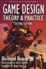 Game  Design: Theory And Practice, af Richard Rouse III