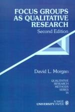 Focus Groups as Qualitative Research