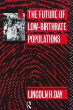 The Future of Low Birth-Rate Populations af Lincoln H. Day